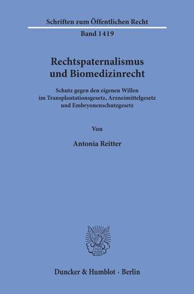 Rechtspaternalismus und Biomedizinrecht