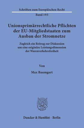 Unionsprimärrechtliche Pflichten der EU-Mitgliedstaaten zum Ausbau der Stromnetze.