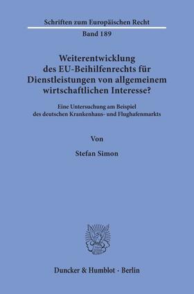 Weiterentwicklung des EU-Beihilfenrechts für Dienstleistungen von allgemeinem wirtschaftlichen Interesse?