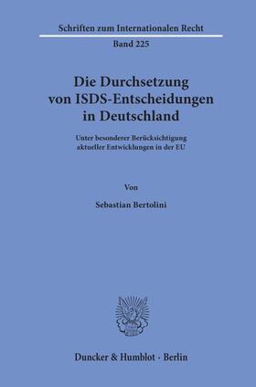 Bertolini, S: Durchsetzung von ISDS-Entscheidungen in Deutsc