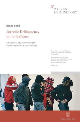 Juvenile Delinquency in the Balkans.