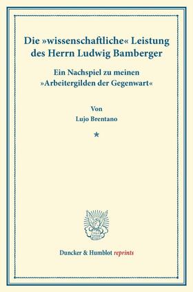 Die "wissenschaftliche" Leistung des Herrn Ludwig Bamberger.