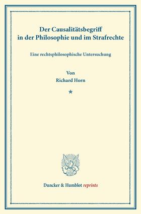 Der Causalitätsbegriff in der Philosophie und im Strafrechte