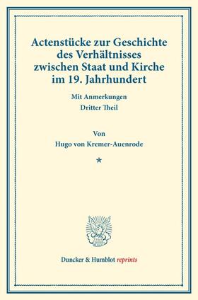 Actenstücke zur Geschichte des Verhältnisses zwischen Staat und Kirche im 19. Jahrhundert.