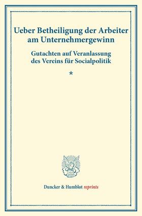 Ueber Betheiligung der Arbeiter am Unternehmergewinn.