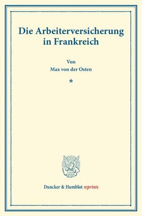 Die Arbeiterversicherung in Frankreich.