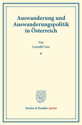 Auswanderung und Auswanderungspolitik in Österreich.