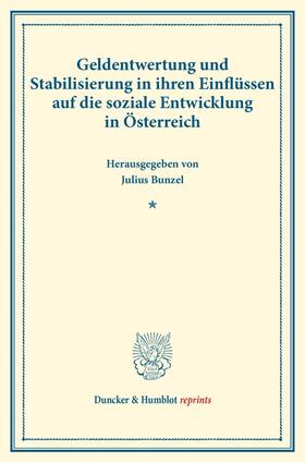 Geldentwertung und Stabilisierung in ihren Einflüssen auf die soziale Entwicklung in Österreich.