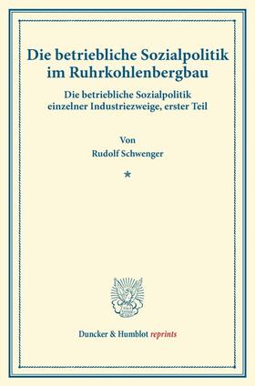 Die betriebliche Sozialpolitik im Ruhrkohlenbergbau.