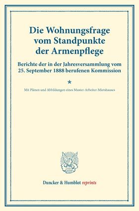 Die Wohnungsfrage vom Standpunkte der Armenpflege.