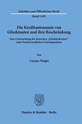 Die Kreditautonomie von Gliedstaaten und ihre Beschränkung