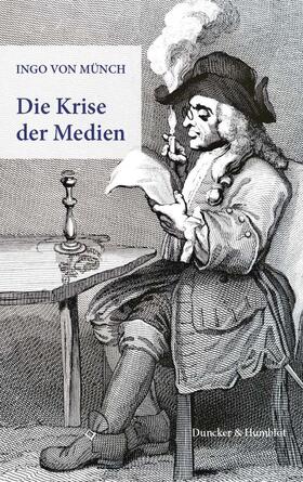 Die Krise der Medien.