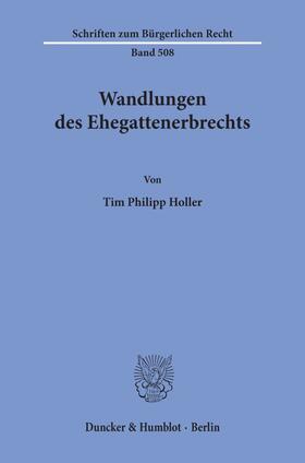 Wandlungen des Ehegattenerbrechts.