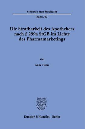 Türke, A: Strafbarkeit des Apothekers nach § 299a StGB im Li