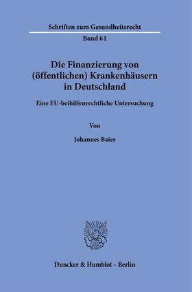 Baier, J: Finanzierung von (öffentlichen) Krankenhäusern