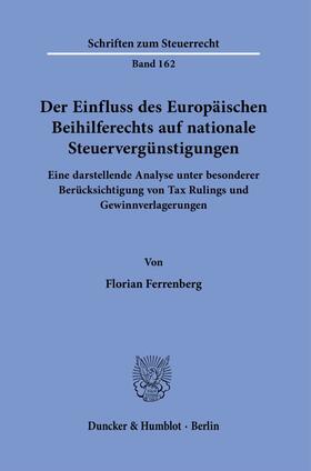 Der Einfluss des Europäischen Beihilferechts auf nationale Steuervergünstigungen.