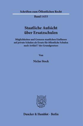 Stock, N: Staatliche Aufsicht über Ersatzschulen.