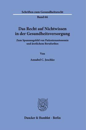 Joschko, A: Recht auf Nichtwissen / Gesundheitsversorgung