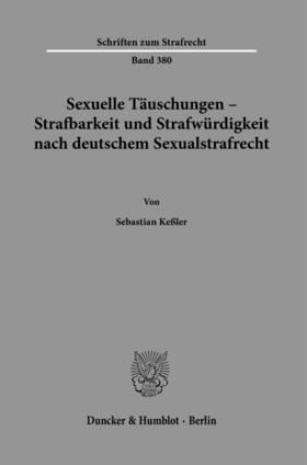 Keßler, S: Sexuelle Täuschungen - Strafbarkeit