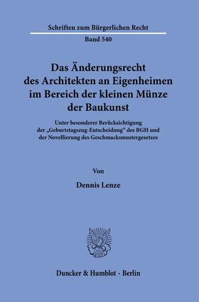 Das Änderungsrecht des Architekten an Eigenheimen im Bereich der kleinen Münze der Baukunst.