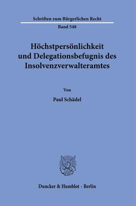 Höchstpersönlichkeit und Delegationsbefugnis des Insolvenzverwalteramtes.