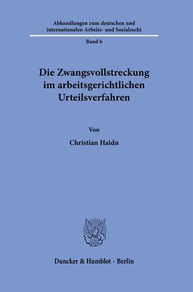 Haidn, C: Zwangsvollstreckung im arbeitsgerichtlichen Urteil