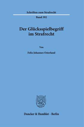 Osterland, F: Glücksspielbegriff im Strafrecht.