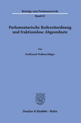 Wollenschläger, F: Parlamentarische Redezeitordnung und frak