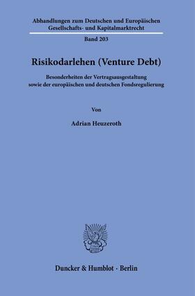Heuzeroth, A: Risikodarlehen (Venture Debt).
