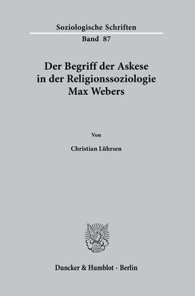 Lührsen, C: Begriff der Askese in der Religionssoziologie Ma