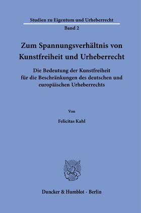 Kahl, F: Zum Spannungsverhältnis von Kunstfreiheit und Urheb