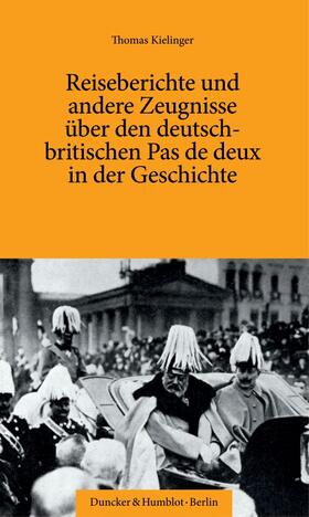 Kielinger, T: Reiseberichte und andere Zeugnisse über den de