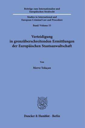 Verteidigung in grenzüberschreitenden Ermittlungen der Europäischen Staatsanwaltschaft