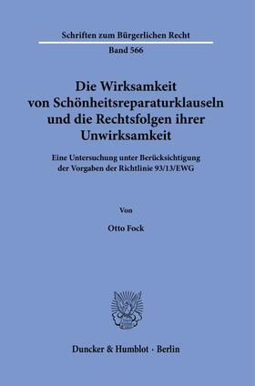 Die Wirksamkeit von Schönheitsreparaturklauseln und die Rechtsfolgen ihrer Unwirksamkeit