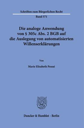 Die analoge Anwendung von § 305c Abs. 2 BGB auf die Auslegung von automatisierten Willenserklärungen.