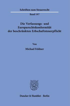 Die Verfassungs- und Europarechtskonformität der beschränkten Erbschaftsteuerpflicht