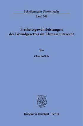 Freiheitsgewährleistungen des Grundgesetzes im Klimaschutzrecht