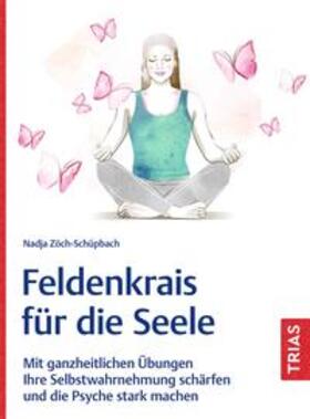 Feldenkrais für die Seele