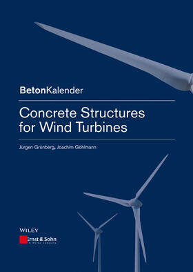 Grünberg, J: Concrete Structures for Wind Turbines