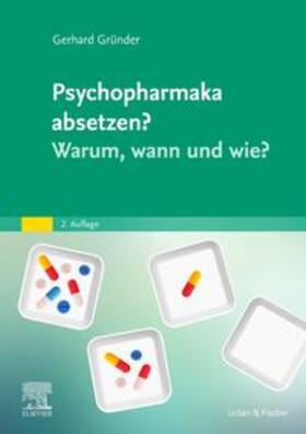 Psychopharmaka absetzen? Warum, wann und wie?