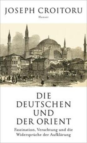 Croitoru, J: Deutschen und der Orient