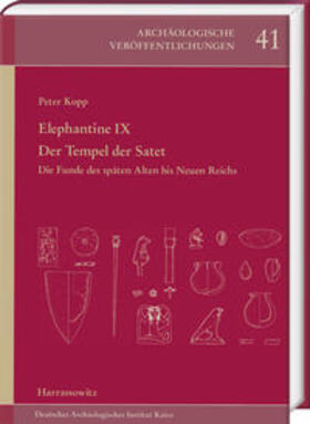 Kopp, P: Elephantine IX. Der Tempel der Satet
