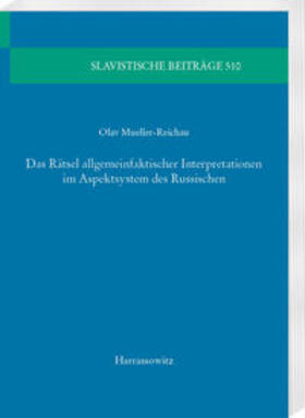 Das Rätsel allgemeinfaktischer Interpretationen im Aspektsystem des Russischen