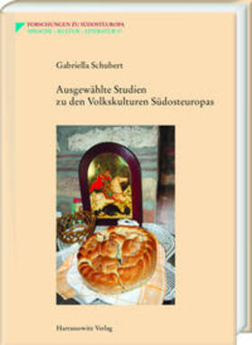 Schubert, G: Ausgewählte Studien zu den Volkskulturen Südost