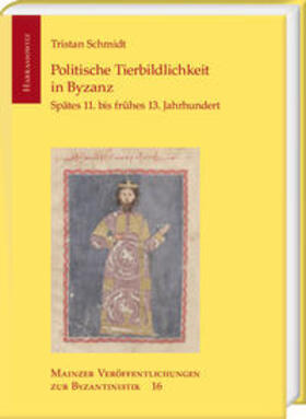 Schmidt, T: Politische Tierbildlichkeit in Byzanz