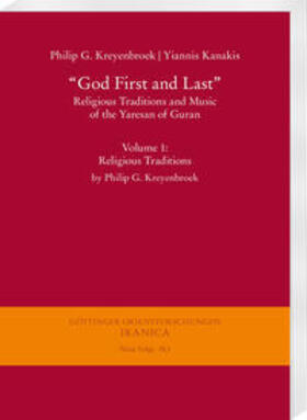 Kreyenbroek, P: "God First and Last". Religious Traditions a