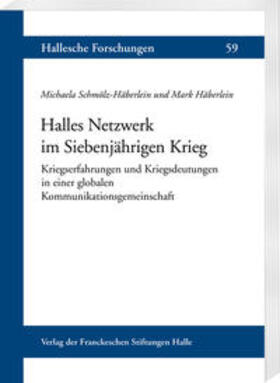 Schmölz-Häberlein, M: Halles Netzwerk im Siebenjährigen K