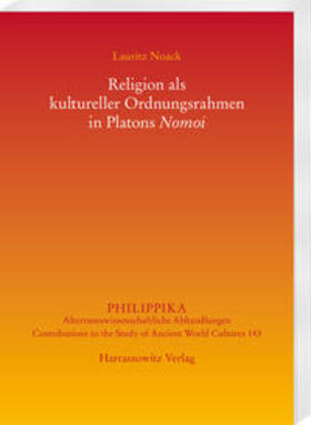 Noack: Religion als kultur. Ordnungsrahmen in Platons Nomoi
