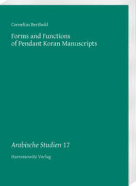 Forms and Functions of Pendant Koran Manuscripts
