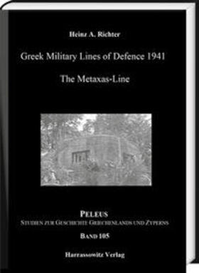 Richter, H: Greek Military Lines of Defence 1941